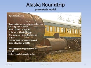 2011 08 08 alaska roundtrip presentatie model