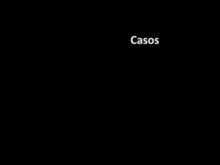 Casos 