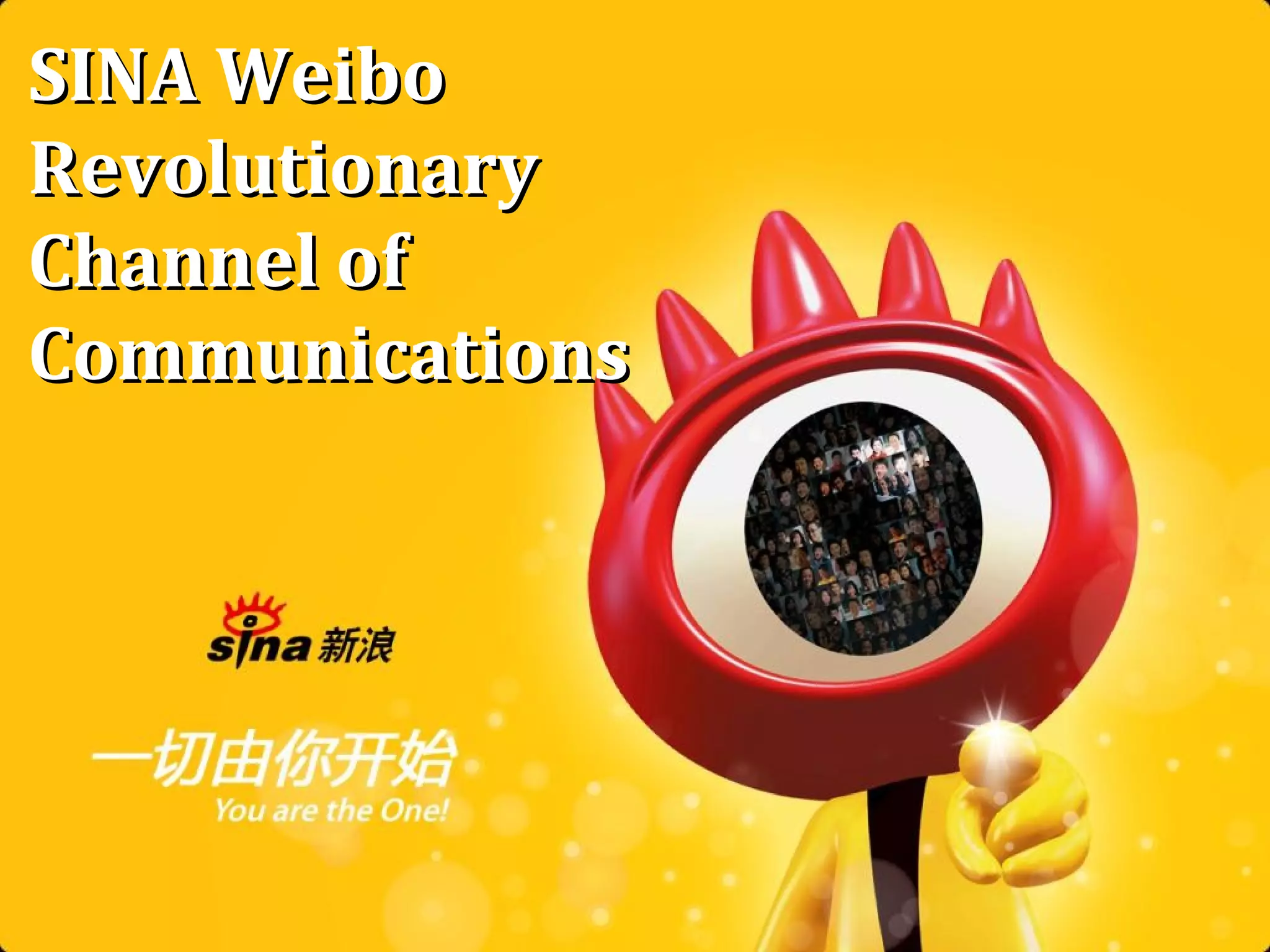 SINA Weibo Revolutionary Channel of  Communications 