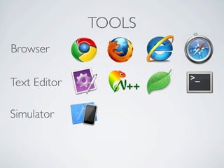 TOOLS
Browser

Text Editor

Simulator
 