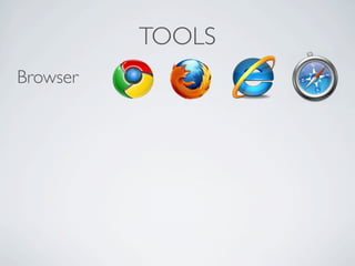 TOOLS
Browser
 