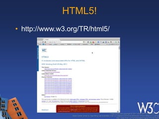 HTML5の正式な定義W3Cで策定しているHTML4.01XHTML1.0DOM2 HTMLの次期バージョン