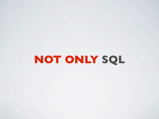 NOT ONLY SQL
 