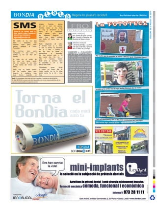 DIlluns 29 D’agost De 2011
                                                                                                                                                                  avui felicitem totes les CÀnDIDa




 SMS
  Envia’ns un correu amb la
                                           tengas



                                           niera     se
                                                         fuerzas
                                           en mi y con mi pensa-
                                           miento estar a tu lado
                                           te voy a devolver a tu
                                                            la
                                                                     pensa



                                                                  mesesitas
                                                                                  F E R
                                                                                        FBOB U L L I R       L ’ O L L A

  teva opinió sobre qualsevol              solo     tienes     que     dezir              MARC MÁRQUEZ
  qüestió que desitgis a:                  las    palabras     magicas    y               Nou triomf del pilot cerverí,
  agenda@bondia.cat                        estar    hay      para   cuidate               que l’acosta al lideratge del
                                           con todo el cario que te                 +     Mundial de Motociclisme.
 Mi cielo si tu no stas                    merecer
 bien       j      tampoko.    Las                                                        ARSÈNE WENGER
 normas        stan   para   rom-          Todo       depende      dl    kolor
                                                                                          L’Arsenal perd 8 a 2. L’últim
 perlas,      palabra   d   Leon.          dl kristal kon q s mire.                       cop que li van fer 8 gols va
 Tu solete.                                O sea d komo lo keramos                  -
                                                                                          ser el 1896, fa 115 anys.
                                           ver, y t veo + fuerte k
 Ls     normas stan  para                  yo, xo uso la lente +
 romperlas 1 vez ntre 1                    maravillosa       q        konozko.
 millon q no se mal en-                    Me han entren ado + 10
 tienda                                                                            Ser novell a l’Aquelarre és sinònim       Por mucho que te escondas, te vam
                                           aos para sto. Xo no s                                                                                                  os a felicitar igual. Felicidades, pare
                                                                                   de patir per sobreviure a la nit més                                                                                  !!
 la vida sin el ruido de                   solo       1    karrera      indivi-
                                           dual sino q puntua xara                 luxuriosa de l’any. Si no, que li pre-
 tu risa no tiene senti-                                                           guntin a un grup de joves barcelonins
 do, m muero si no stas,                   el mundial x so s tan
                                           dificil. TAM -TAM                       que durant els correfocs, cremades i
 t exo tanto de mnos cos-
                                                                                   poc aire per no portar barret de palla
 tillita...                                Felicidades  truan   28.08              ni mocador. Al cercavila, empentes
 Hola soy tu hada madri-                   k pases un buen dia tk                  i caigudes per desconèixer la ruta
 na he vuelto para pro-                    muxo aunke no te lo diga                dels carrerons de Cervera. I durant
 tegerte   y   cuidarte mas                tanto como tu a mi , mua                el moment àlgid de l’escorreguda
 que     nunca   cuando  no                mua                                     del mascle, ignorància de saber que
                                                                                   acabarien xops si es posaven sota
Avís: Els missatges s’escriuen tal com s’envien a la redacció del BONDIA.
                                                                                   els peus del cabró. Tot i això, assegu-
El diari BONDIA es reserva el dret de publicació i no es responsabilitza de les
                                                                                   raven que l’any vinent repetirien.
opinions expressades en aquesta secció.



                                                                                                                                                               . Moltes felicitats des de lleida!
                                                                                                                             la lídia ja ha arribat als 10 anys




                                                                                                                             Cada año que pasa, y son ya dos,
                                                                                                                                                                  más me alucinas Jan. los yayos
                                                                                                                             Vols felicitar algú? Envia’ns la foto a agenda@bondia.cat
 