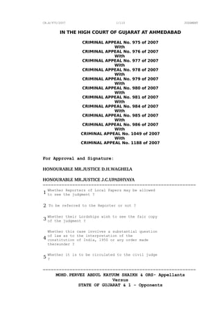 CR.A/975/2007 1/110 JUDGMENT
IN THE HIGH COURT OF GUJARAT AT AHMEDABAD
CRIMINAL APPEAL No. 975 of 2007
With
CRIMINAL APPEA...