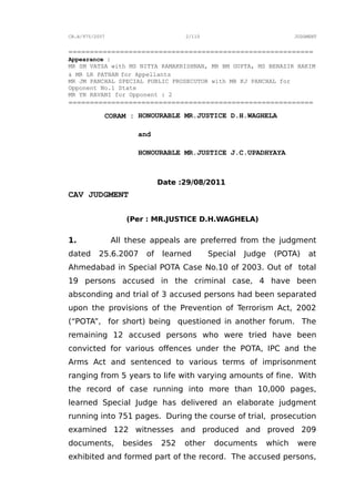 CR.A/975/2007 2/110 JUDGMENT
=========================================================
Appearance :
MR SM VATSA with MS NI...