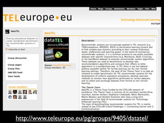 http://www.teleurope.eu/pg/groups/9405/datatel/
 