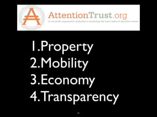 1.Property
2.Mobility
3.Economy
4.Transparency
       41
 