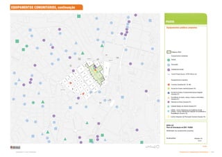 Infraestrutura e Equipamentos Comunitários  !-
Subproduto 5.1: Pue Consolidado
EQUIPAMENTOS COMUNITÁRIOS, continuação
 