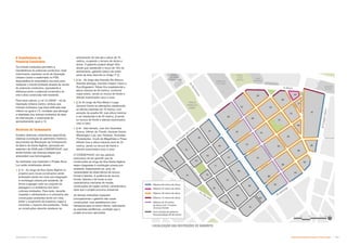 alinhamento do lote até a altura de 15
metros, ocupando o terreno de divisa a
divisa. O gabarito poderá atingir 30m,
desde que obedecido o recuo de 15m do
alinhamento, gabarito básico da maior
parte da área descrita no Artigo 1º [];
 § 2o - Ao longo das Avenida Rio Branco,
Avenida Ipiranga, Avenida Cásper Líbero e
Rua Brigadeiro Tobias fica estabelecida a
altura máxima de 60 metros, conforme
mapa anexo, sendo os recuos de frente e
laterais examinados caso a caso;
 § 3o Ao longo da Rua Mauá e Largo
General Osório as alterações obedecerão
as alturas máximas de 15 metros, com
exceção da quadra 69, cuja altura máxima
a ser obedecida é de 45 metros, [] sendo
os recuos de frente e laterais examinados
caso a caso;
 § 4o - Nas demais, ruas dos Gusmões,
Aurora, Vitória, do Triunfo, General Osório,
Washington Luis, dos Timbiras, Andradas,
Protestantes, Couto de Magalhães e Praça
Alfredo Issa a altura máxima será de 30
metros, sendo os recuos de frente e
laterais examinados caso a caso.
O CONDEPHAAT, em seu parecer,
preocupou-se em garantir que as
construções ao longo da Rua Santa Ifigênia
sejam integradas à morfologia urbana pré-
existente, dispensando-as, pois, da
necessidade de observância de recuos
frontal e laterais. A ausência de recuos
frontal, laterais e de fundo é uma
característica marcante de muitas
construções da região central, característica
essa que o projeto procurou preservar.
As demais restrições impactam
principalmente o gabarito das novas
construções, mas estabelecem uma
hierarquia para os eixos viários, valorizando
as avenidas periféricas, condição que o
projeto procurou aproveitar.
A Transferência de
Potencial Construtivo
Os imóveis tombados permitem a
transferência do potencial construtivo. Este
instrumento, expresso na lei da Operação
Urbana Centro e reafirmado no PDE,
disponibiliza ao proprietário recursos para
restaurar o imóvel tombado através da venda
do potencial construtivo, equivalente à
diferença entre o potencial construtivo do
lote e área construída nele existente.
Para esse cálculo, a Lei 12.349/97 – lei da
Operação Urbana Centro- atribuiu aos
imóveis tombados cuja área edificada seja
inferior ou igual a 7,5, condição que abrange
a totalidade dos imóveis tombados da área
de intervenção, o coeficiente de
aproveitamento igual a 12.
Diretrizes de Tombamento
Existem diretrizes urbanísticas específicas
relativas à proteção do patrimônio histórico,
decorrentes da Resolução de Tombamento
do Bairro de Santa Ifigênia, aprovada em
setembro de 2008 pelo CONDEPHAAT, que
ainda tramita nas diversas etapas que
antecedem sua homologação.
As restrições que impactam o Projeto Nova
Luz estão sintetizadas abaixo:
 § 1o - Ao longo da Rua Santa Ifigênia os
projetos para novas construções serão
analisados tendo em vista sua integração
à morfologia urbana pré-existente, de
forma a agregar valor ao conjunto da
paisagem e à ambiência dos bens
culturais tombados. Para tanto, deverão
respeitar o alinhamento e a volumetria das
construções existentes tendo em vista
evitar o surgimento de empenas cegas e
minimizar o impacto das existentes. Todas
as construções deverão obedecer ao
LOCALIZAÇÃO DAS RESTRIÇÕES DE GABARITO
Máximo 60 metros de altura.
Máximo 45 metros de altura
Máximo 30 metros de altura
Máximo 15 metros de altura
Máximo de 30 metros
de altura com 15 metros
de recuo frontal
Sem restrição de gabarito -
Recomendação de 60 metros
Subproduto 5.1: PUE Consolidado Desenvolvimento Urbano: Preservação  +!
 