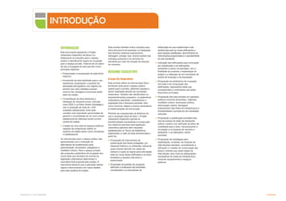 Introdução
Subproduto 5.1: Pue Consolidado
INTRODUÇÃO
INTRODUÇÃO
Este documento apresenta o Projeto
Urbanístico Específico da Nova Luz,
destacando as soluções para o espaço
público e identificando regras de ocupação
para o espaço privado. Trata-se de um plano
de uso e ocupação do solo que tem como
principais objetivos:
 Preservação e recuperação do patrimônio
histórico;
 Incremento da área destinada para o uso
residencial, propiciando o aumento da
densidade demográfica com objetivo de
permitir que mais cidadãos possam
usufruir das vantagens locacionais deste
setor da cidade;
 Consolidação da área destinada a
habitação de interesse social, indicada
como ZEIS 3 no Plano Diretor Estratégico,
com a produção de mais de 1.500
unidades habitacionais. Esta ação
constitui uma importante oportunidade de
garantir a consolidação de um novo núcleo
habitacional de interesse social na área
central da cidade;
 Criação de uma rede de espaços públicos
capazes de recepcionar melhor os
usuários da região assim como moradores
e trabalhadores.
As intervenções para o espaço público são
apresentadas com a indicação de
alternativas de acabamentos para
pavimentação, iluminação, paisagismo e
mobiliário urbano. Para o espaço privado
são propostos parâmetros de ocupação dos
novos lotes que somados às normas da
legislação urbanísticas determinam a
volumetria final proposta pelo projeto. É
importante destacar que a aplicação destas
regras é demonstrada com maior detalhe
para sete quadras do projeto.
Este produto também indica soluções para
infra-estrutura local pautadas na integração
dos diversos sistemas (saneamento,
drenagem, energia, lixo), tirando partido das
sinergias possíveis e do aumento da
demanda por meio da indução da redução
do consumo.
RESUMO EXECUTIVO
Escopo Do Subproduto
Este produto define as intervenções físico-
territoriais tanto para o espaço público
quanto para o privado, definindo aquelas a
serem realizadas através da concessão
urbanística. Também são identificados os
empreendimentos propostos, os parâmetros
urbanísticos aplicáveis, considerando a
população fixa e flutuante previstas, bem
como recursos, etapas e prazos necessários
à implementação da intervenção.
Partindo da compreensão da dinâmica de
uso e ocupação atual da área, o Projeto
Urbanístico Específico aponta as
transformações necessárias à consecução
dos objetivos previstos pela legislação
urbanística aplicável além daqueles
estabelecidos no Termo de Referência,
explicitando a visão da área transformada a
partir de:
 Proposição de instrumentos de
preservação das áreas protegidas, por
interesse histórico ou ambiental, indicando
quais imóveis deverão ser objeto de
restauro e quais as regras para articulação
entre as novas áreas edificadas e os bens
tombados e aqueles indicados à
preservação;
 Proposição de padrões de ocupação,
definindo a localização das atividades
consideradas e os percentuais de
distribuição de usos residenciais e não
residenciais para as novas edificações e
para aquelas reabilitadas, discriminando as
intervenções programadas e o parcelamento
do solo resultante;
 Indicação das edificações para renovação
por substituição e as edificações
existentes a serem recuperadas, com a
finalidade de propiciar a implantação do
projeto e a obtenção de um incremento de
postos de emprego e de população;
 Proposição de parâmetros de ocupação
dos lotes e de composição das
edificações, disposições estas que
correspondem a volumetrias que darão
fisionomia ao Projeto;
 Proposição das intervenções em passeios
públicos incluindo dimensões, materiais,
mobiliário urbano, iluminação pública,
arborização urbana, drenagem,
ordenamento das redes de infraestrutura e
acessibilidade a portadores de mobilidade
reduzida;
 Proposição e qualificação prioritária das
vias de acesso às redes de transporte
público coletivo com definição de plano de
mobilidade para a área, hierarquizando a
circulação e os acessos de veículos e
pedestres, e as alterações viárias
previstas;
 Proposição de estratégias para
implantação, no tempo, do conjunto de
intervenções previstas, considerando a
utilização e o estado de conservação das
áreas e imóveis que serão objeto de
intervenção, bem como as adequações
necessárias às redes de infraestrutura,
incluindo equipamentos e espaços
públicos.
 