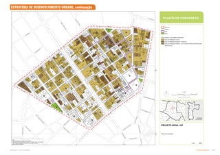 Subproduto 5.1: Pue Consolidado Partido Urbanístico  
ESTRATÉGIA DE DESENVOLVIMENTO URBANO, continuação
0083.00
0156.00
0063.00
0344.00
0065.00
0066.00
0068.00
0069.00
0308.00
0071.00
0072.00
0073.00
0000.06
0076.00
0077.00
0160.00
0001.00
0000.04
0004.00
0085.00
0000.07
0010.00
0011.00
00
12
.00
0000.03
0000.02
0017.00
0016.00
0015.00
0000.05
0343.00
0040.00
00
22
.00
00
23
.00
00
25
.00
0033.0
0
0082.0
0
0037.0
0
0038.00
0039.00
0041.00
0042.00
0043.00
0044.00
0045.00
0046.00
0004.00
0003.00
0002.00
0001.00
0104.00
0014.00
01
03
.0
0
0012.00
0005.00
0000.0
1
00
24
.00
0032.00
0031.00
0030.00
0029.00
0028.0
0
0027.0
0
0026.0
0
0075.00
0081.0
0
0080.00
0309.00
0345.00
0067.00
0013.00
0105.00
00
96
.0
0
0019.0
0
0000.0
5
0017.0
0
0015.0
0
0014.0
0
0
0
0
0
.0
6
0
0
1
2
.0
0
0
0
1
1
.0
0
0
0
1
0
.0
0
0
0
0
9
.0
0
0
0
0
8
.0
0
0
2
7
6
.0
0
0
0
0
3
.0
0
0
0
0
0
.0
1
0
0
0
0
.0
4
0
0
7
4
.0
0
0
0
0
0
.1
1
0
2
4
3
.0
0
0005.0
0
0006.0
0
0
0
0
7
.0
0
0008.0
0
0000.0
2
0
0
0
2
.0
0
0000.0
1
0004.0
0
0
1
9
8
.0
0
0
0
5
7
.0
0
0
0
0
0
.0
30
0
2
9
.0
0
0
0
0
0
.0
7
0
0
0
0
.0
2
0
1
4
4
.0
0
0
0
0
0
.1
0
0
1
9
5
.0
0
0
1
5
1
.0
0
0
0
0
0
.0
9
0240.0
0
0197.0
0
0132.0
0
0000.0
5
0010.0
0 0113.00
0005.0
0
0004.0
0
0003.0
0
0002.0
0
0035.0
0
0
0
0
0
.0
3
0
0
0
0
.0
1
0
0
2
5
.0
0
0024.0
0
0000.0
2
0022.0
0
0021.0
0
0020.0
0
0019.0
0
0
1
0
0
.0
0
0
0
0
0
.0
1
0
0
0
7
.0
0
0
0
0
0
.0
4
0
0
0
0
.0
4
0
0
0
0
.0
2
0
1
5
9
.0
0
0
1
7
0
.0
0
0
1
7
1
.0
0
0
1
7
2
.0
0
0
1
7
3
.0
0
0
1
7
4
.0
0
0
1
7
5
.0
0
0
1
7
6
.0
0
0
1
7
7
.0
0
0
1
7
8
.0
0
0
1
7
9
.0
0
0016.0
0
0
0
0
4
.0
0
0001.00
0001.0
0
0
0
0
2
.0
0
1001.0
0
0000.0
5
0019.0
0
0018.0
0
0027.0
0
0028.0
0
0029.0
0
0030.0
0
0031.0
0
0
2
1
7
.0
0
0
0
6
8
.0
0
0
2
4
1
.0
0
0
1
9
6
.0
0
0
2
6
9
.0
0
0
1
9
3
.0
0
0131.0
0
0
1
2
9
.0
0
0
2
4
2
.0
0
0
0
0
0
.0
2
0002.0
0
0
0
2
9
.0
0
0
0
2
8
.0
0
0
0
1
0
.0
0
0
0
1
1
.0
0
0
0
1
2
.0
0
0147.0
0
0008.0
0
0009.0
0
0010.0
0
0
0
1
6
.0
0
0
0
2
9
.0
0
0
0
4
4
.0
0
0
0
4
7
.0
0
0
0
3
4
.0
0
0
0
4
8
.0
0
0
0
3
7
.0
0
0
0
3
8
.0
0
0
0
0
0
.0
1
0
0
0
3
.0
0
0
2
9
5
.0
0
0000.0
3
0
0
4
2
.0
0
0
2
6
2
.0
0
0
0
1
5
.0
0
0005.0
0
0033.0
0
0
0
0
8
.0
0
0
0
0
9
.0
0
0
0
1
0
.0
0
0
0
1
1
.0
0
0
0
1
3
.0
0
0
0
1
4
.0
0
0
0
3
4
.0
0
0
0
3
5
.0
0
0040.0
0
0020.0
0
0021.0
0
0
0
0
0
.0
2
0
0
0
0
.0
3
0
1
0
2
.0
0
0
0
2
9
.0
0
0023.0
0
0024.0
0
0
0
2
5
.0
0
0026.0
0
0
0
2
7
.0
0
0
0
2
8
.0
0
0019.0
0
0020.0
0
0021.0
0
0022.0
0
0023.0
0
0024.0
0
0041.0
0
0
0
3
6
.0
0
0
0
3
7
.0
0
0
0
3
8
.0
0
0040.0
0
0002.0
0
0003.0
0
0
0
1
1
.0
0
0
0
1
2
.0
0
0
0
1
3
.0
0
0
0
0
0
.0
2
0
0
0
0
.0
1
0005.0
0
0054.0
0
0055.0
0
0103.0
0
0051.0
0
0050.0
0
0049.0
0
0048.0
0
0170.0
0
0110.00
0102.0
0
0
0
0
0
.0
3
0010.0
0
0
0
1
1
.0
0
0
4
6
5
.0
0
0
0
1
6
.0
0
0
0
1
7
.0
0
0
0
1
8
.0
0
0
0
1
9
.0
0
0020.0
0
0
0
0
0
.0
4
0
0
3
6
.0
0
0
0
9
8
.0
0
0
0
1
8
.0
0
0
0
1
9
.0
0
0020.0
0
0094.0
0
0024.0
0
0025.0
0
0026.0
0
0
0
3
1
.0
0
0004.0
0
0008.0
0
0023.0
0
0
0
9
9
.0
0
0
0
9
7
.0
0
00
32
.0
0
0143.0
0
0
0
1
5
.0
0
1001.0
0
0005.00
1002.0
0
0001.0
0
0002.0
0
0000.0
2
0004.0
0
0007.0
0
0026.0
0
0
0
0
3
.0
0
0
0
0
0
.0
1
0000.0
3
0051.0
0
0052.0
0
0053.0
0
0054.0
0
0075.0
0
0
0
7
7
.0
0
0
0
7
6
.0
0
0000.0
2
0036.0
0
0035.0
0
0
0
0
0
.0
1
0
0
2
9
.0
0
0
0
2
8
.0
0
0
0
2
7
.0
0
0000.0
4
0
0
1
2
.0
0
0
0
0
3
.0
0
0
0
8
3
.0
0
0124.00
0
0
1
7
.0
0
0000.0
5
0000.0
6
0
4
3
6
.0
0
0
0
0
0
.0
1
0
0
2
5
.0
0
0
4
6
4
.0
0
0003.0
0
0
0
0
6
.0
0
0
0
0
4
.0
0
0
0
0
5
.0
0
0016.0
0
0000.0
2
00
02
.0
0
0000.0
2
0
0
0
0
.0
1
0
1
2
0
.0
0
0
0
0
4
.0
0
0
0
0
3
.0
0
0
0
0
2
.0
0
0
0
0
0
.0
5
0069.0
0
0068.0
0
0000.0
3
0066.0
0
0
0
1
3
.0
0
0041.0
0
0049.0
0
0
0
2
4
.0
0
0036.0
0
0001.0
0
0000.0
1
0
0
0
0
.0
2
0
0
0
5
.0
0
0
0
0
6
.0
0
0
0
0
7
.0
0
0
0
0
8
.0
0
0009.0
0
0011.00
0012.0
0
0121.0
0
0015.0
0
0123.0
0
0097.0
0
0
0
2
0
.0
0
0
1
0
2
.0
0
0
1
0
1
.0
0
0
0
0
4
.0
0
0
0
3
2
.0
0
0058.0
0
0
0
1
8
.0
0
0
0
1
9
.0
0
0
0
2
6
.0
0
0
0
2
7
.0
0
0
0
2
8
.0
0
0
0
0
0
.0
3
0
0
0
9
.0
0
0
0
0
7
.0
0
0
0
2
5
.0
0
0
0
0
1
.0
0
0035.0
0
0034.0
0
0033.0
0
0032.0
0
0031.0
0
0
0
3
0
.0
0
0029.0
0
0050.0
0
0049.0
0
0
0
1
4
.0
0
0
0
1
3
.0
0
0
0
2
3
.0
0
0
0
2
2
.0
0
0
0
2
0
.0
0
0
0
5
1
.0
0
0
0
5
2
.0
0
0018.0
0
0017.0
0
0045.0
0
0046.0
0
0
0
3
7
.0
0
0
0
3
8
.0
0
0
0
0
5
.0
0
0
0
0
4
.0
0
0
0
4
7
.0
0
0
0
2
1
.0
0
0071.0
0
0042.0
0
0022.0
0
0060.0
0
0019.0
0
0018.0
0
0
0
3
3
.0
0
0
0
3
4
.0
0
0
0
3
5
.0
0
0
0
0
1
.0
0
0037.0
0
0005.0
0
0006.0
0
0007.0
0
0009.0
0
0010.0
0
0011.00
0
0
0
5
.0
0
0
0
0
6
.0
0
0
0
0
0
.0
1
0008.0
0
0009.0
0
0
0
1
0
.0
0
0
0
1
2
.0
0
0
0
1
1
.0
0
0
0
3
3
.0
0
0050.0
0
0051.0
0
0052.0
0
0053.0
0
0054.0
0
0055.0
0
0056.0
0
0057.0
0
0058.0
0
0040.0
0
0039.0
0
0038.0
0
0037.0
0
0036.0
0
0
0
2
9
.0
0
0
0
0
3
.0
0
0
0
0
0
.0
2
0
0
0
0
.0
3
0017.0
0
0016.0
0
0
0
1
5
.0
0
0
0
1
4
.0
0
0
0
0
0
.0
2
0
0
1
2
.0
0
0
0
1
1
.0
0
0
0
4
1
.0
0
0
0
0
8
.0
0
0000.0
3
0000.0
2
0010.0
0
0000.0
1
0525.0
0
0
0
0
0
.0
5
0
0
4
1
.0
0
0
5
1
8
.0
0
0
0
6
3
.0
0
0
8
7
3
.0
0
0
1
9
9
.0
0
0089.0
0
0
0
0
0
.0
1
0
0
0
0
.0
4
0
0
0
0
.0
6
0000.0
2
0
0
0
0
.0
1
0
0
0
0
.0
2
0000.0
2
0073.0
0
0072.0
0
0071.0
0
0120.0
0
0253.0
0
0
0
7
4
.0
0
0
0
8
2
.0
0
0
0
9
7
.0
0
0017.0
0
0045.0
0
0013.0
0
0265.0
0
0022.0
0
0021.0
0
0020.0
0
0019.0
0
0018.0
0
0017.0
0 0016.0
0
0045.0
0
0013.0
0
0
0
1
1
.0
0
0
0
0
0
.0
3
0
0
0
8
.0
0
0
0
4
6
.0
0
0
0
0
5
.0
0
0
0
0
1
.0
0
0
0
2
3
.0
0
0020.0
0
0062.0
0
0098.0
0
0014.0
0
0064.0
0
0018.0
0
0019.0
0
0020.0
0
0048.0
0
0
0
5
4
.0
0
0012.0
0
0011.00
0064.0
0
0000.0
1
0
0
0
7
.0
0
0
0
0
0
.0
2
0058.0
0
0059.0
0
0
5
5
2
.0
0
0016.0
0
0
0
0
8
.0
0
0
0
0
9
.0
0
0
0
1
0
.0
0
0
0
1
1
.0
0
0168.0
0
0
0
0
1
.0
0
0
0
0
0
.0
1
0003.0
0
0009.0
0
0010.0
0
0011.00
0102.0
0
0103.0
0
0104.0
0
0105.0
0
0106.0
0
0107.0
0
0
0
1
4
.0
0
0
0
1
5
.0
0
0
0
1
6
.0
0
0
0
1
7
.0
0
0
0
1
8
.0
0
0
0
1
9
.0
0
0
0
2
0
.0
0
0
0
2
1
.0
0
0
0
2
9
.0
0
0
1
0
1
.0
0
0
0
9
9
.0
0
0028.0
0
0
2
6
7
.0
0
0
0
0
0
.0
5
0
0
0
3
.0
0
0
0
0
0
.0
4
0
0
0
9
.0
0
0
0
0
0
.0
3
0000.0
1
0000.0
2
0
0
0
8
.0
0
0
3
5
3
.0
0
0
3
2
1
.0
0
0063.0
0
0064.0
0
0
0
2
5
.0
0
0
2
6
4
.0
0
0011.00
0010.0
0
0
0
0
9
.0
0
0
0
3
9
.0
0
0
0
4
0
.0
0
0
0
4
1
.0
0
0123.0
0
0046.0
0
0044.0
0
0
0
2
5
.0
0
0
0
2
4
.0
0
0032.0
0
0
5
2
6
.0
0
0
0
2
0
.0
0
0
0
0
0
.0
4
0
0
2
2
.0
0
0
0
2
3
.0
0
0
4
8
6
.0
0
0
2
2
6
.0
0
0000.0
2
0000.0
3
0230.0
0
0001.0
0
0
0
1
3
.0
0
0
0
1
4
.0
0
0
0
1
5
.0
0
0
0
0
0
.0
4
0
0
1
8
.0
0
0
2
1
5
.0
0
0
2
1
9
.0
0
0
0
1
6
.0
0
0000.0
3
0
3
5
4
.0
0
0352.0
0
0
0
1
8
.0
0
0
0
0
8
.0
0
0529.0
0
0004.0
0
0
0
0
3
.0
0
0
0
0
2
.0
0
0
0
3
2
.0
0
0184.0
0
0013.0
0
0014.0
0
0
0
1
5
.0
0
0
0
1
6
.0
0
0
0
1
7
.0
0
0
2
1
8
.0
0
0000.0
4
0013.0
0
0014.0
0
0015.0
0
0016.0
0
0000.0
5
0000.0
1
0
0
2
3
.0
0
0
0
6
7
.0
0
0094.0
0
0064.0
0
0093.0
0
0000.0
2
00
22
.0
0
00
21
.0
0
00
20
.0
0
01
70
.0
0
00
73
.0
0
0
0
8
4
.0
0
0
0
1
4
.0
0
0
0
1
2
.0
0
0
0
1
5
.0
0
0016.0
0
0017.0
0
0
0
2
2
.0
0
0067.0
0
0048.0
0
0000.0
8
0044.0
0
0000.0
6
0000.0
5
0000.0
3
0
0
0
0
.0
1
0
0
1
0
.0
0
0
0
1
1
.0
0
0
0
1
2
.0
0
0
0
1
3
.0
0
0
0
1
4
.0
0
0
0
2
7
.0
0
1001.00
0
0
2
3
.0
0
0
0
2
4
.0
0
0
3
3
5
.0
0
0
0
6
1
.0
0
0
0
6
2
.0
0
0
0
6
3
.0
0
0
0
6
0
.0
0
0001.0
0
0
0
3
8
.0
0
0000.0
7
0
0
0
0
.0
1
0000.0
4
0122.0
0
0
0
0
4
.0
0
0057.0
0
0
0
6
7
.0
0
0
0
4
9
.0
0
0
0
5
0
.0
0
0
0
2
7
.0
0
0066.0
0
0017.0
0
0
0
2
2
.0
0
0
0
2
4
.0
0
0
0
0
0
.0
6
0074.0
0
0008.0
0
0007.0
0
0006.0
0
0
0
0
5
.0
0
0
0
3
7
.0
0
0
0
3
6
.0
0
0
0
3
5
.0
0
0
0
3
4
.0
0
0
0
0
0
.0
2
0
0
1
3
.0
0
0
0
1
1
.0
0
0
0
1
0
.0
0
0
0
0
9
.0
0
0018.0
0
0019.0
0
0020.0
0
0021.0
0
0
0
2
3
.0
0
0058.0
0
0059.0
0
0060.0
0
0061.0
0
0062.0
0
0
0
7
4
.0
0
0
0
5
1
.0
0
0
0
5
2
.0
0
0
0
5
6
.0
0
0
0
6
6
.0
0
0
0
6
5
.0
0
0
0
3
6
.0
0
0
0
3
7
.0
0
0
0
3
8
.0
0
0
0
3
9
.0
0
0
0
4
0
.0
0
0
0
3
5
.0
0
0
0
3
4
.0
0
0010.0
0
0011.00
0012.0
0
0
0
2
2
.0
0
0
0
2
3
.0
0
0453.0
0
0
6
8
9
.0
0
0
0
3
2
.0
0
0
0
0
0
.0
2
0688.0
0
0017.0
0
0016.0
0
0015.0
0
0781.0
0
0782.0
0
0012.0
0
0007.0
0
0006.0
0
0072.0
0
0
0
7
5
.0
0
0
0
7
4
.0
0
0
0
1
8
.0
0
0
0
1
9
.0
0
0
0
2
0
.0
0
0
0
4
6
.0
0
0000.0
2
0000.0
1
0
0
5
9
.0
0
0052.0
0
0
0
4
7
.0
0
0022.0
0
0023.0
0
0024.0
0
0025.0
0
0026.0
0
0027.0
0
0028.0
0
0045.0
0
0031.0
0
0032.0
0
0
0
3
3
.0
0
0
0
4
5
.0
0
0
0
4
6
.0
0
0
0
4
7
.0
0
0
0
5
0
.0
0
0089.0
0
0000.0
1
0
0
8
6
.0
0
0042.0
0
0041.0
0
0040.0
0
0
0
0
8
.0
0
0105.0
0
0
0
0
0
.0
1
0
0
2
4
.0
0
0
0
2
5
.0
0
0
0
2
6
.0
0
00
28
.0
0
0
0
3
1
.0
0
0
0
0
1
.0
0
0002.0
0
0240.0
0
0005.0
0
0006.0
0
0060.0
0
0061.0
0
0062.0
0
0063.0
0
0064.0
0
0
0
6
5
.0
0
0
0
6
6
.0
0
0
0
6
7
.0
0
0
0
0
0
.0
3
0
0
0
0
.0
2
0039.0
0
0
0
3
8
.0
0
0
0
0
0
.0
1
0
0
0
6
.0
0
0
0
0
5
.0
0
0181.0
0
0244.0
0
0
0
0
1
.0
0
0
0
0
2
.0
0
0
2
6
3
.0
0
0
0
0
0
.0
4
0
0
0
8
.0
0
0
0
1
0
.0
0
0
0
0
0
.0
1
0012.0
0
0039.0
0
0038.0
0
0
0
0
0
.0
3
0
0
0
2
.0
0
0
0
0
1
.0
0
0
0
0
0
.0
4
0043.0
0
0045.0
0
0
0
4
6
.0
0
0
0
4
1
.0
0
0037.0
0
0
1
1
7
.0
0
0
0
6
8
.0
0
0
0
6
7
.0
0
0
0
0
0
.0
3
0
0
0
0
.0
4
0
0
9
0
.0
0
0029.0
0
0000.0
3
0013.0
0
0014.0
0
0
0
0
0
.0
3
0
0
6
1
.0
0
0
0
6
0
.0
0
0
1
6
9
.0
0
0004.0
0
0
0
1
5
.0
0
0
0
0
0
.0
2
0026.0
0
0
0
0
0
.0
5
0
0
0
0
.0
6
0
0
0
0
.0
3
0000.0
4
0
0
5
9
.0
0
0
0
5
8
.0
0
0
6
8
7
.0
0
0
8
7
4
.0
0
0
0
6
9
.0
0
0
0
4
9
.0
0
0045.0
0
0
0
6
0
.0
0
0
0
6
1
.0
0
0
0
0
0
.0
1
0
0
0
2
.0
0
0
0
3
2
.0
0
0
0
3
3
.0
0
0
0
3
4
.0
0
0035.0
0
0036.0
0
0009.0
0
0010.0
0
0011.00
0012.0
0
0
0
0
0
.0
2
0
0
2
0
.0
0
0135.0
0
0
0
0
1
.0
0
0
0
3
9
.0
0
0
0
3
8
.0
0
0
0
0
0
.0
1
0
0
3
5
.0
0
0
0
3
4
.0
0
0000.0
4
0
0
2
7
.0
0
0
0
2
8
.0
0
0
0
2
9
.0
0
0
0
3
0
.0
0
0031.0
0
0
1
0
0
.0
0
0
0
9
9
.0
0
0
0
0
0
.0
5
0000.0
6
0026.0
0
0000.0
2
0022.0
0
0
0
2
1
.0
0
0
0
2
0
.0
0
0
0
1
9
.0
0
0
1
3
3
.0
0
0134.00
0018.0
0
0
0
1
7
.0
0
0
0
1
6
.0
0
0
0
1
5
.0
0
0
0
2
0
.0
0
0
0
4
5
.0
0
0
0
2
3
.0
0
0047.0
0
0048.0
0
0050.0
0
0042.0
0
0043.0
0
0044.0
0
0036.0
0
0046.0
0
0
0
3
9
.0
0
0
0
4
0
.0
0
0
0
0
8
.0
0
0
0
0
9
.0
0
0
0
5
1
.0
0
0
0
1
2
.0
0
0
1
1
6
.0
0
0
0
5
1
.0
0
0053.0
0
0
0
0
0
.0
4
0
0
2
1
.0
0
0013.0
0
0000.0
3
0
0
0
0
.0
2
0
0
1
0
.0
0
0
0
6
6
.0
0
0007.0
0
0006.0
0
0000.0
4
0004.0
0
0003.0
0
0000.0
1
0002.0
0
0144.0
0
0
0
0
7
.0
0
0
0
0
6
.0
0
0
0
0
5
.0
0
0
0
0
4
.0
0
0
0
0
0
.0
1
0
0
0
0
.0
1
0
0
3
0
.0
0
0437.0
0
0
0
0
0
.0
7
0055.0
0
0
0
0
0
.0
7
0040.0
0
0000.0
5
0038.0
0
0
0
0
0
.0
3
0
0
0
0
.0
6
0
0
6
0
.0
0
0
0
3
5
.0
0
0
0
3
4
.0
0
0
0
5
9
.0
0
0
0
3
1
.0
0
0
0
0
0
.0
3
0000.0
4
0
2
3
1
.0
0
0
2
7
0
.0
0
0
3
3
6
.0
0
0167.0
0
0
0
0
0
.0
0
P
c
a
J
ú
l
io
P
r
e
s
t
e
s
L
rg
S
ta
If
ig
ê
n
ia
Pca da Luz
R
Joaquim
G
ustavo
Lrg Gal Osório
L
r
g
P
a
i
s
s
a
n
d
u
P
ca
P
ed
ro
Le
R Cel Batista Da Luz
R
d
o
s
P
r
o
t
e
s
t
a
n
t
e
s
R
Pedro
Am
érico
R Ab
Av S João
R Beneficência Portugues
R
Gen
Rondon
R
Bento
Freitas
Av Dq
de
Caxias
R
d
o
T
r
i
u
n
f
o
R Cap Salomão
R
Gal
Couto
de
Magalhães
R Washington Luís
P
c
a
J
ú
l
i
o
M
e
s
q
u
i
t
a
R
d
o
s
A
n
d
r
a
d
a
s
R
Antônio
De Godói
R
do
S
e
m
in
á
ri
o
R
do
Arouche
R
dos Tim
biras
A
v
D
r
V
i
e
i
r
a
D
e
C
a
r
v
a
l
h
o
P
c
a
A
lf
r
e
d
o
Is
s
a
R
Aurora
R
Gal Osório
R
Vitória
R
dos Gusmões
R
d
o
B
o
t
i
c
á
r
i
o
R
S
t
a
I
f
i
g
ê
n
i
a
R
B
r
d
e
C
a
m
p
i
n
a
s
R
Helvetia
R
C
o
n
s
N
é
b
i
a
s
A
l
B
r
d
e
L
im
e
ir
a
R
d
o
s
G
u
a
i
a
n
a
z
e
s
A
l
B
r
d
e
P
i
r
a
c
ic
a
b
a
A
v
R
i
o
B
r
a
n
c
o
A
v
C
ás
pe
r
Li
be
ro
R Mauá
Av
Ipiranga
!
(
26
!
(
19
!
(
61
!
(
70
!
(
71
!
(
78
!
(
07
!
(
83
!
(
84
!
(
53
!
(
60
!
(
69
!
(
73
!
(
79
!
(
85
!
(
86
!
(
81
!
(
58
!
(
59
!
(
82
!
(
90
!
(
89
!
(
67
!
(
74
!
(
75
!
(
77
!
(
76
!
(
06
!
(
64
!
(
57
!
(
94
!
(
93
!
(
88
!
(
63
!
(
54
!
(
68
!
(
66
!
(
80
!
(
65
!
(
72
!
(
87
!
(
91
!
(
92
!
(
55
!
(
62
!
(
56
!
(
95
7.395
.500
7.396
.000
0 50 100 150 200
Metros
Projeção UTM Datum SAD-69
PROJETO NOVA LUZ
(
J
N
Planta de Concessão
Folha: 01/01
Fontes:
- MDC, Mapa digital da Cidade, 2004 (adaptado)
- Subsídios para o Projeto Urbanisto Nova Luz - EMURB, 2006, 2007 e 2009
- TPCL, Cadastro Territorial e Predial de Conservação e Limpeza
- Projeto Urbano (PUE/ZEIS)
Jardim Paulista Liberdade
Barra Funda
Bela Vista
Belém
Bom Retiro
Brás
Cambuci
Casa Verde
Consolação
Ipiranga
Moema
Moóca
Pari
Perdizes
Pinheiros
República
Santa Cecília
Santana
Sé
Vila Guilherme
Vila Mariana
1:4.000
PLANTA DE CONCESSÃO
Município
de São Paulo
Nova Luz
Quadras
ZEIS
Praça
Lotes Sujeitos a Concessão Urbanística
Lotes com Edificação não Tombada
Lotes com Edificação Tombada - a Restaurar
Lotes com Edificação Tombada - com Proposta de Restauração/Adequação
para Outro Uso
a renovar
Protegida - a Restaurar
Protegida - com Proposta de Restauração/Adequação
 