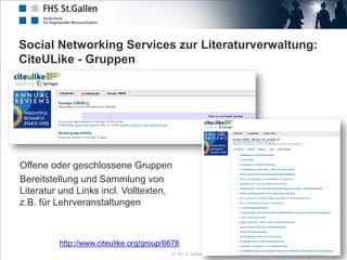 Social Networking Services zur Literaturverwaltung:
CiteULike - Gruppen




Offene oder geschlossene Gruppen
Bereitstellun...