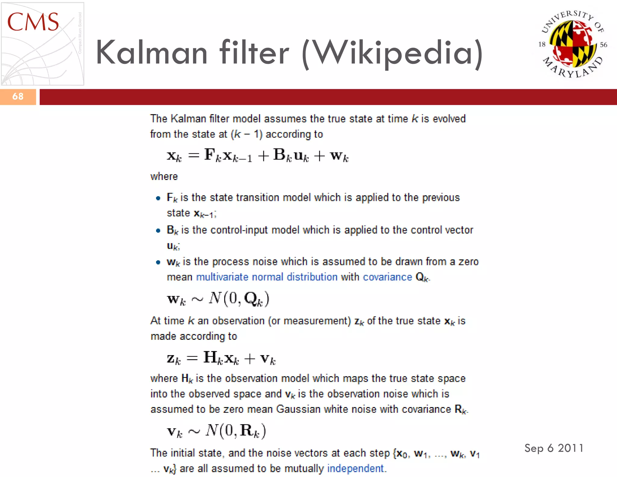 Kalman filter (Wikipedia)
Sep 6 2011
68
 