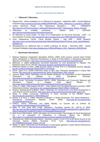 Repenser les villes dans une société post carbone



16. Wellenius, B. (2003) Sustainable Telecenters: A guide for government policy. The World Bank Group:
    Private            Sector             and           Infrastructure          Network.            Note             251.
    http://rru.worldbank.org/Documents/PublicPolicyJournal/251Welle-121302.pdf
17. Latchen, C. & Walker, D. (2001) Perspectives on Distance Education – Telecenters: Case Studies. The
    Commonwealth of Learning, Vancouver. http://www.col.org/SiteCollectionDocuments/prelims.pdf
18. Rogers, E. & Shukla, P. (n/a) The Role of Telecenter in Development Communication and the Digital
    Divide. WSIS Papers. http://wsispapers.choike.org/role_telecenters-development.pdf
19. Murray, B., Murray, C. & Brooks, S. (n/a) Training Telecentre Managers, Staff and Users.
    http://www.col.org/SiteCollectionDocuments/chapter%2018.pdf
20. Oestmann, S. & Dymond, A. (n/a) Telecenters: Experiences, Lessons and Trends.
    http://www.col.org/SiteCollectionDocuments/chapter%2001.pdf
21. Latchen, C. & Walker, D. (2001) Perspectives on Distance Education – Telecenters: Case Studies and
    key            issues.           The           Commonwealth              of         Learning,           Vancouver.
    http://telecentres.isoc.am/references/book1/Telecentres_complete.pdf
22. Groeneveld, S. & Hacké, A. (2008) Comparative Study of Public e-service centres in Europe. The
    European Commission. http://www.epractice.eu/files/media/media2109.pdf
23. Ragaswamy, N. (2008) Tekecenters and Internet Cafés: The Case of ICTs in Small Businesses. Asian
    Journal         of     Communication           18       (4):     365-378.       http://research.microsoft.com/en-
    us/um/people/cutrell/Rangaswamy-TelecentersAndInternet_cafes.pdf
24. Rajalekshmi, K. (2008) E-Governance Services Through Telecenters: The Role of Human Intermediary
    and       Issues     of     Trust.      London      School     of    Economics        and     Political    Science.
    http://itidjournal.org/itid/article/viewFile/242/112
25. Boston Consulting Group (BCG). (n/a) SMART 2020: Enabling the low carbon economy in the
    information                     age.                 Global                 Sustainability                 Initiative.
    http://www.smart2020.org/_assets/files/06_Smart2020UnitedStatesReportAddendumSummary.pdf
26. Kim, J. et al. (2008) Connected and Sustainable Mobility. White Paper. Connected Urban Development.
    http://www.connectedurbandevelopment.org/pdf/toolkit/CUD%20Mobility_WP_0919FINAL.pdf
27. Wilson, P., Johnson, K. & Buller, W. (2008) Aging well in a Connected World: Smarter Care, Smarter
    Participation.              CISCO              Internet            Business             Solutions            Group.
    http://s3.amazonaws.com/connected_republic/attachments/9/Aging_Well_POV_REV1130.pdf
28. Malmodin, J., Lundén, D. & Lovehagen, N. Methodology for Life Cycle Based Assessments of the CO2
    Reduction           Potential          of      ICT         Services.        Ericsson        Web          Pblication.
    http://www.ericsson.com/res/thecompany/docs/corporate-responsibility/2010/smart_work_issst_2010.pdf
29. Goldsteen, N. (2003) IT at Work: Information Technologies and Remote Working in the United States: A
    literature                             review.                          SRI                           International.
    http://www.sri.com/policy/csted/reports/sandt/it/Remote_Work_Main_Rpt.pdf
30. Advanced Management Sevices Inc. (n/a) Preparing the Remote Worker Learning Track.
    http://www.amsconsulting.com/PDFCourseDescriptions/AMS241-PreparingTheRemoteWorker.pdf
31. Internet Home Alliance. U.S. (n/a) Mobile & Remote Worker Study: Industry Summary.
    http://www.pocolabs.com/our_work/case_studies/iha/mobile_worker_pilot/docs/Mobile_Worker_Needs_I
    ndustry_Summary.pdf
32. Leimvach, M. & Eidson, C. Top Ten Tips for Remote Work Teams. Wilson Learning Corporation.
    http://asp.wilsonlearning.com/materials/article_Virtual%20Teams0110.pdf
33. Epps, E. & Close, B. (2007) A Study of Co-worker Awareness in Remote Collaboration over a Shared
    Application. CHI 2007, April 28 – May 3, 2007, San Jose, California, USA.
    http://www.clearchain.com/blog/images//2008/11/P2363-epps-3.pdf
34. Salvioni, C. & Taddeo, A. (n/a) Remote Cooperation on Project-centred Learning: a Working
    Implemented                 Solution            in           Academia.              ALARI              Publications.
    http://www.alari.ch/~antonio/sites/default/files/COOPER_at_cs_USI.pdf
35. Jlassi, M. & Niel, X. (2009) E-administration, télétravail,
    logiciels libres : quelques usages de l’internet dans les entreprises. INSEE Premiere                No.       1228.
    http://www.insee.fr/fr/ffc/ipweb/ip1228/ip1228.pdf
36. Frost & Sullivan. (2007) Telepresence for the Enterprise: Key Verticals and Lines of Business.
    www.ivci.com/.../telepresence-for-the-enterprise-key-verticals-and-lines-of- business.pdf
37. Chadwick Martin Bailey. (n/a) Cisco TelePresence Trends: Future Benefits Outlook. Stage Research.
    http://www.cisco.com/en/US/prod/collateral/ps7060/ps8329/ps8330/ps7073/prod_white_paper0900aecd
    8054f897.pdf




Mai 2011           BETA Programme / Recherche-Action EMPLOI (E) : étude de préfiguration pour un télécentre            32
 