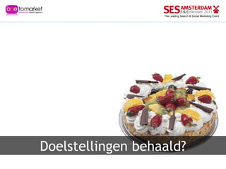 Doelstellingen behaald? 