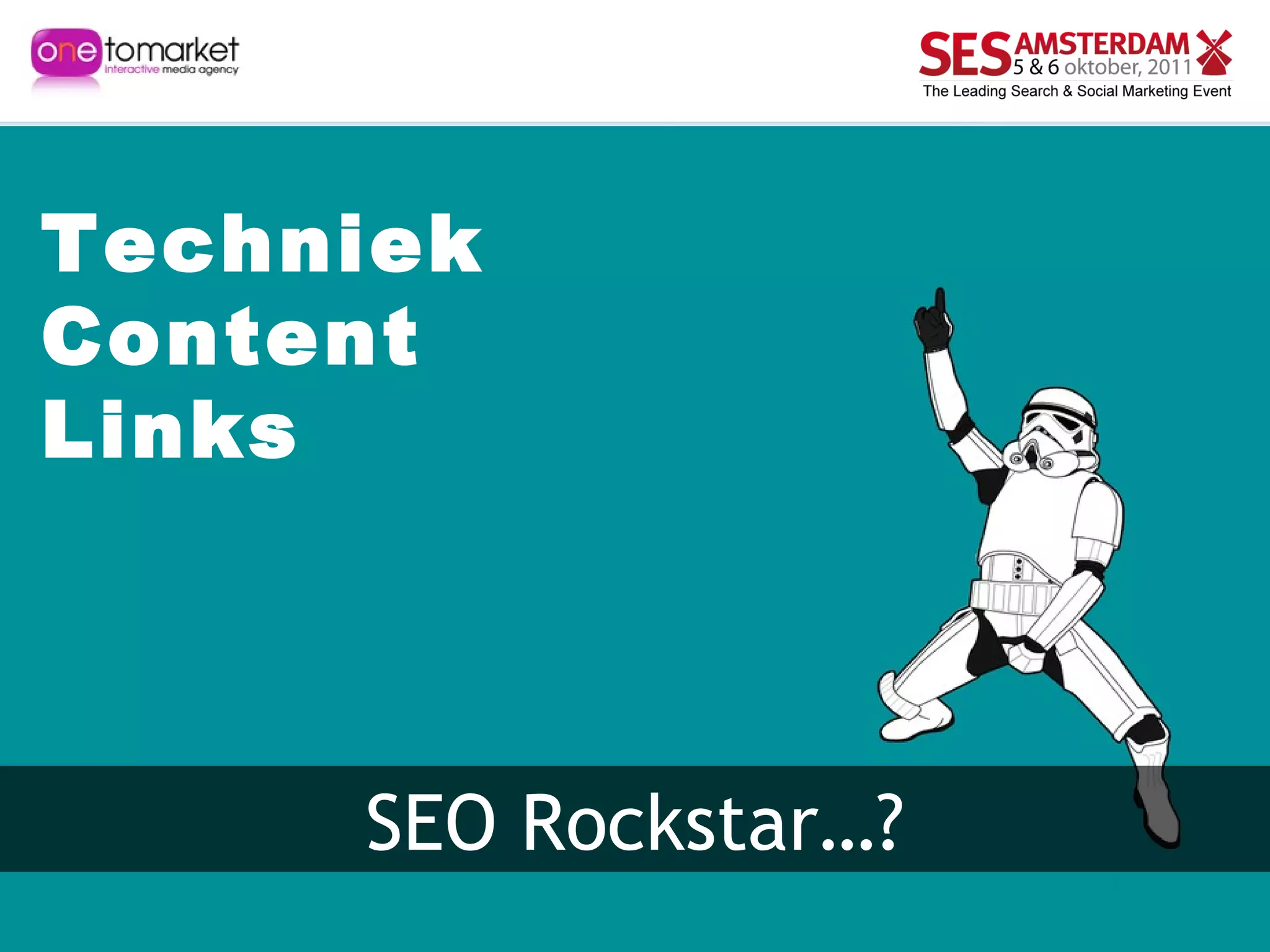 SEO Rockstar…? Techniek Content Links 