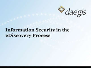 Information Security in the eDiscovery Process 
