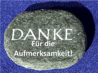 Für die
Aufmerksamkeit!
 