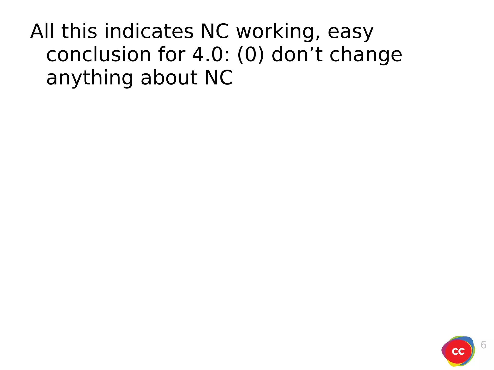 All this indicates NC working, easy conclusion for 4.0: (0) don’t change anything about NC 