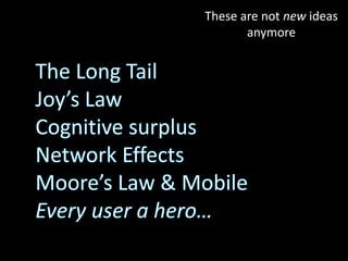 These are not new ideas
anymore
 