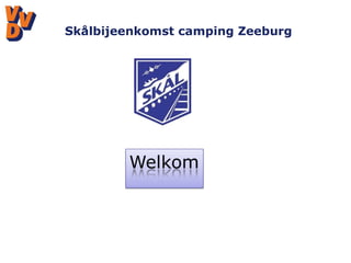 Skålbijeenkomst camping Zeeburg 