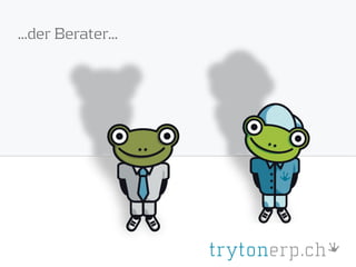 ...der Berater...
 