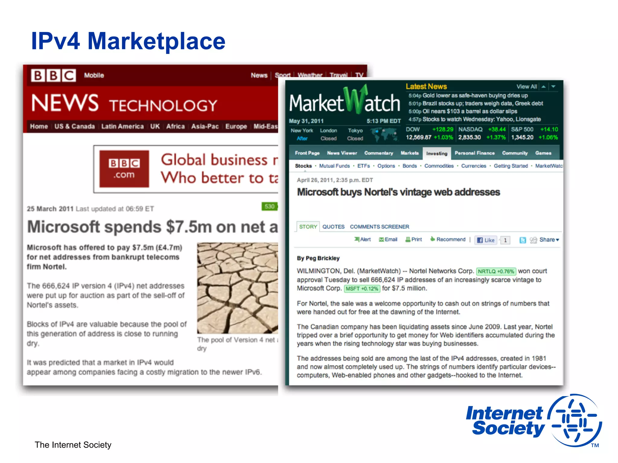 IPv4 Marketplace




The Internet Society
 
