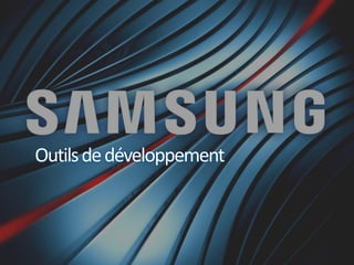 Outils de développement
 