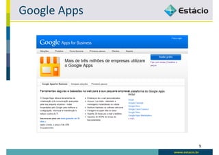 Google Apps




              9
 
