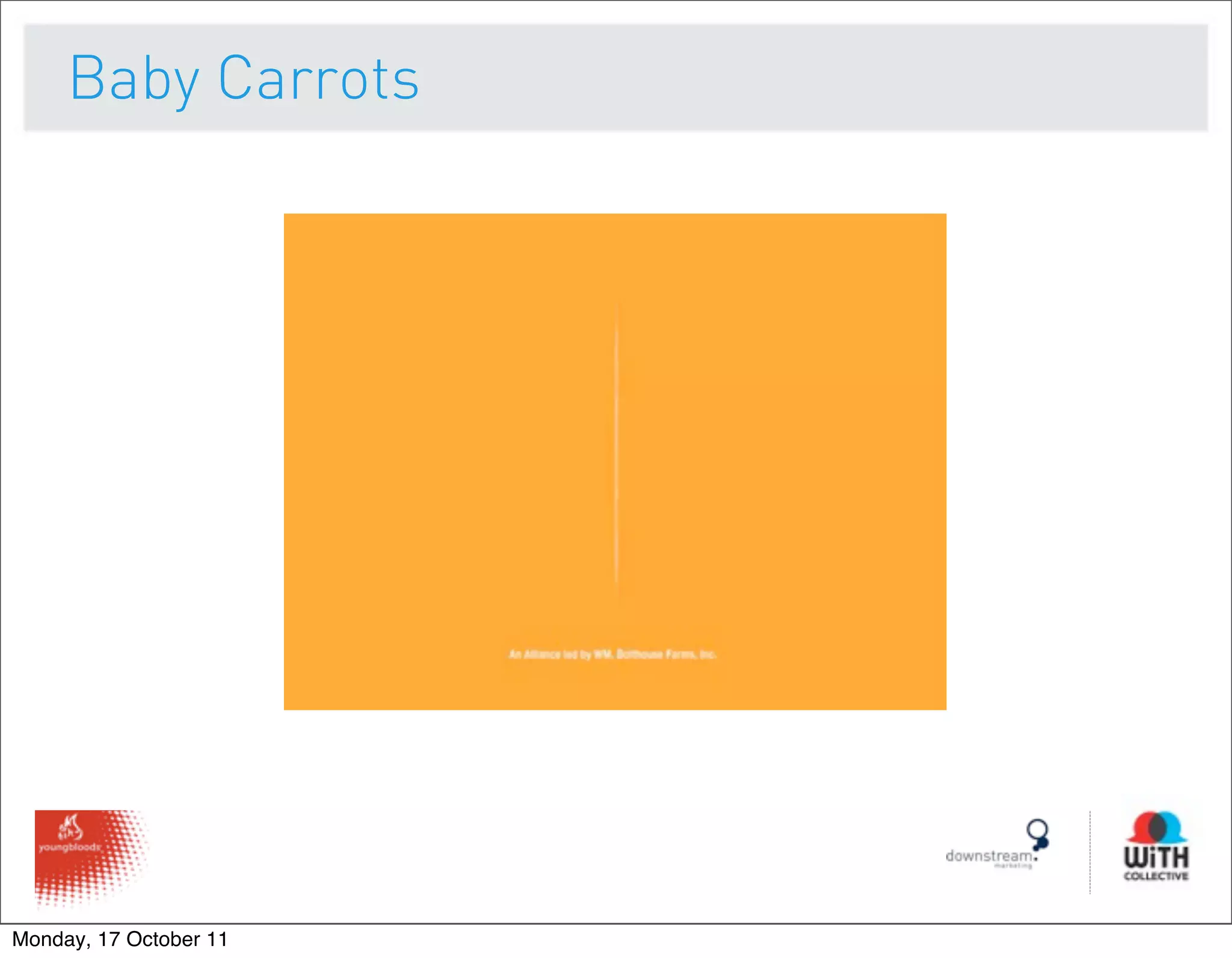 Baby Carrots




Monday, 17 October 11
 