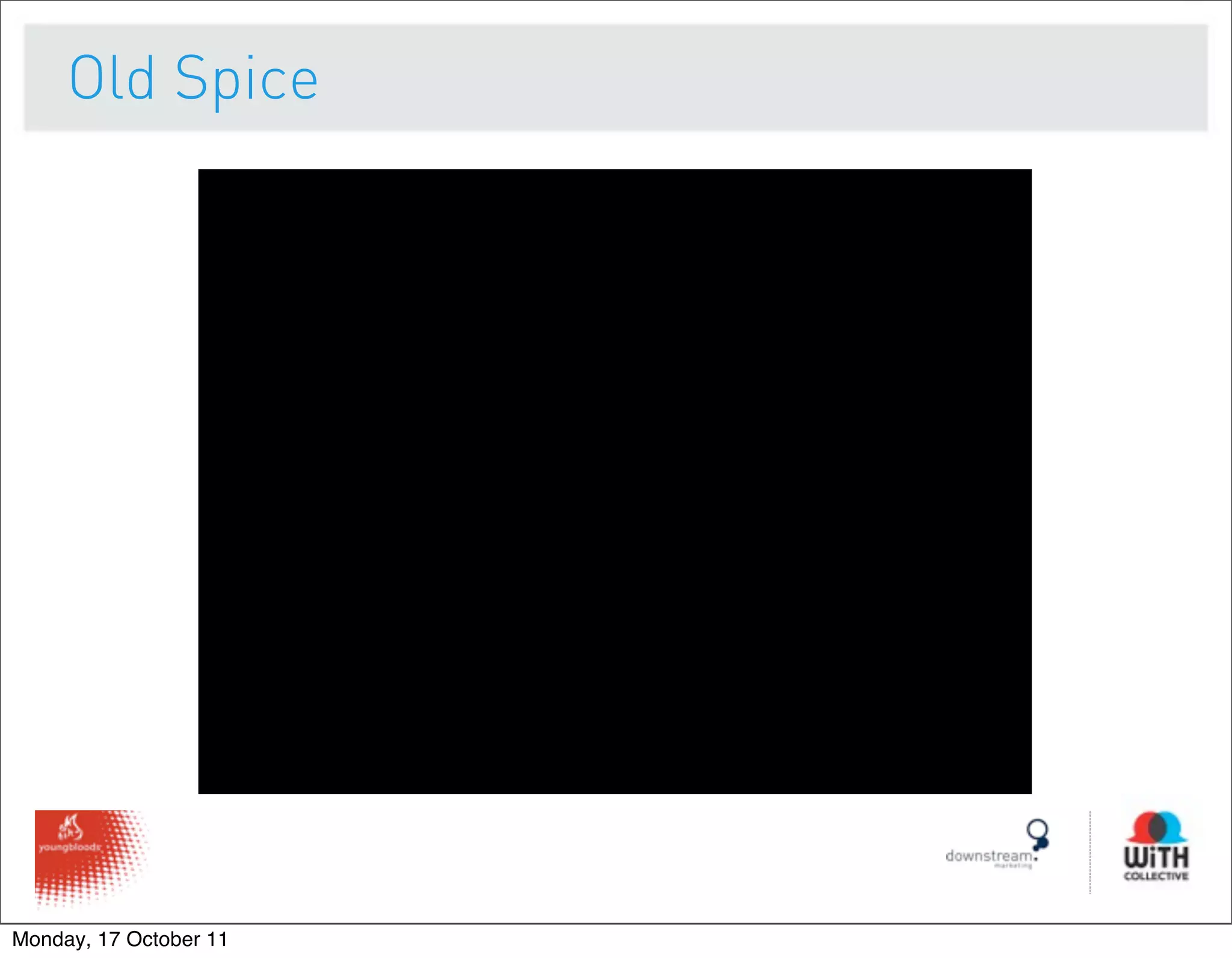 Old Spice




Monday, 17 October 11
 