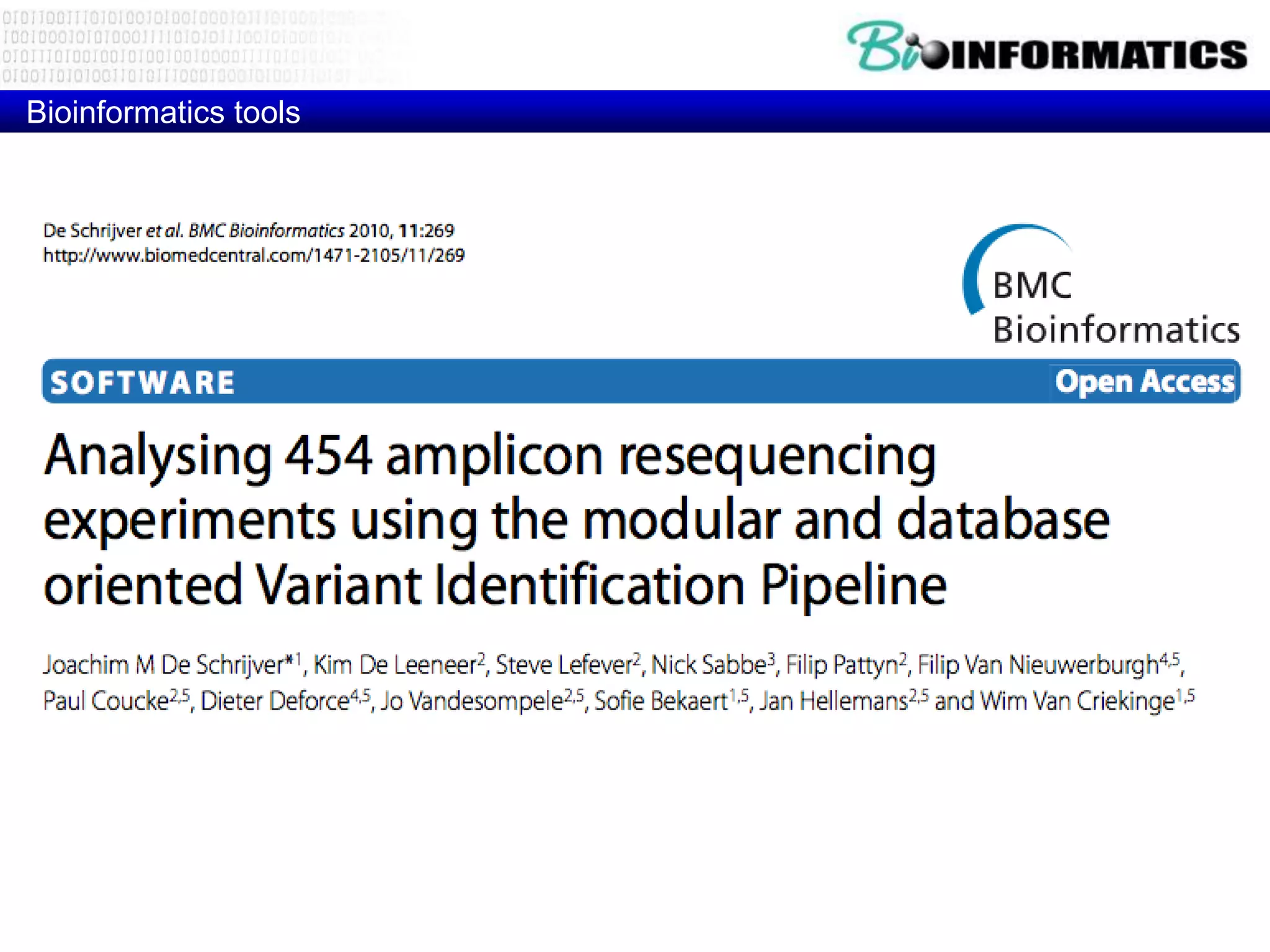 Bioinformatics tools
 