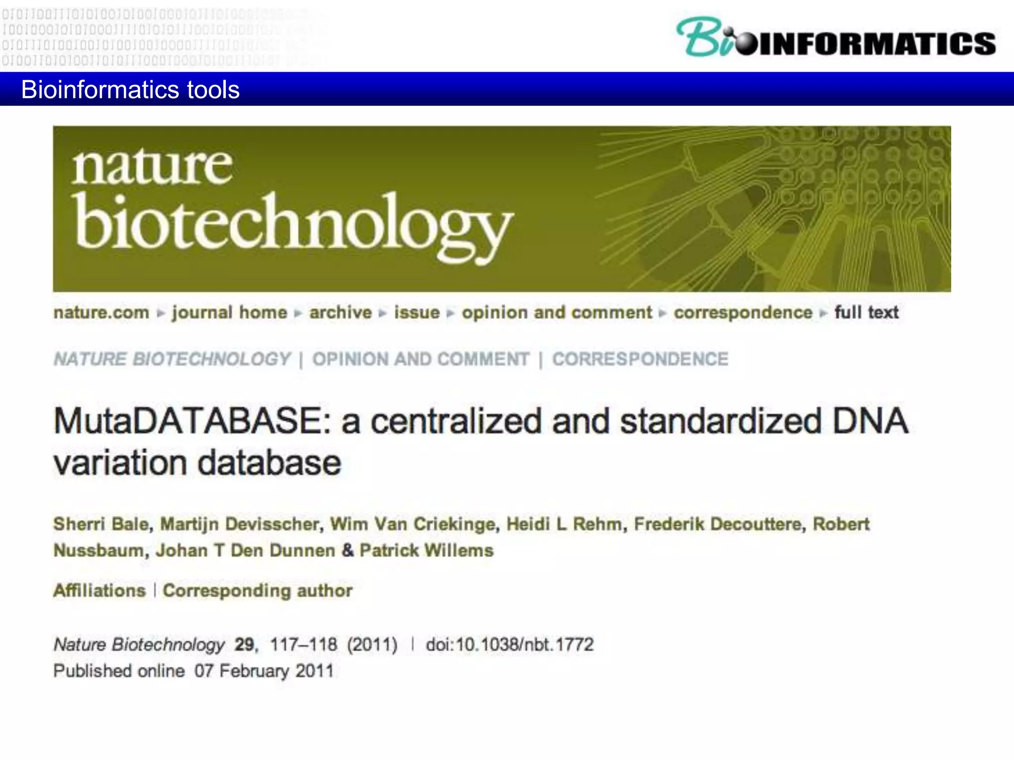 Bioinformatics tools
 