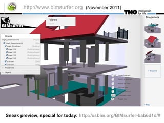 http://www.bimsurfer.org   (November 2011) Sneak preview, special for today:  http://osbim.org/BIMsurfer-bab6d1d/#   
