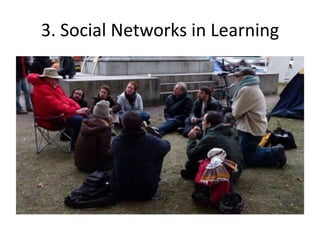 3. Social Networks in Learning
 