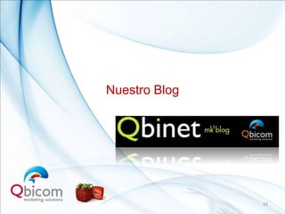 Nuestro Blog


  Qbinet




               42
 