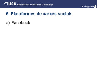 6. Plataformes de xarxes socials Facebook 