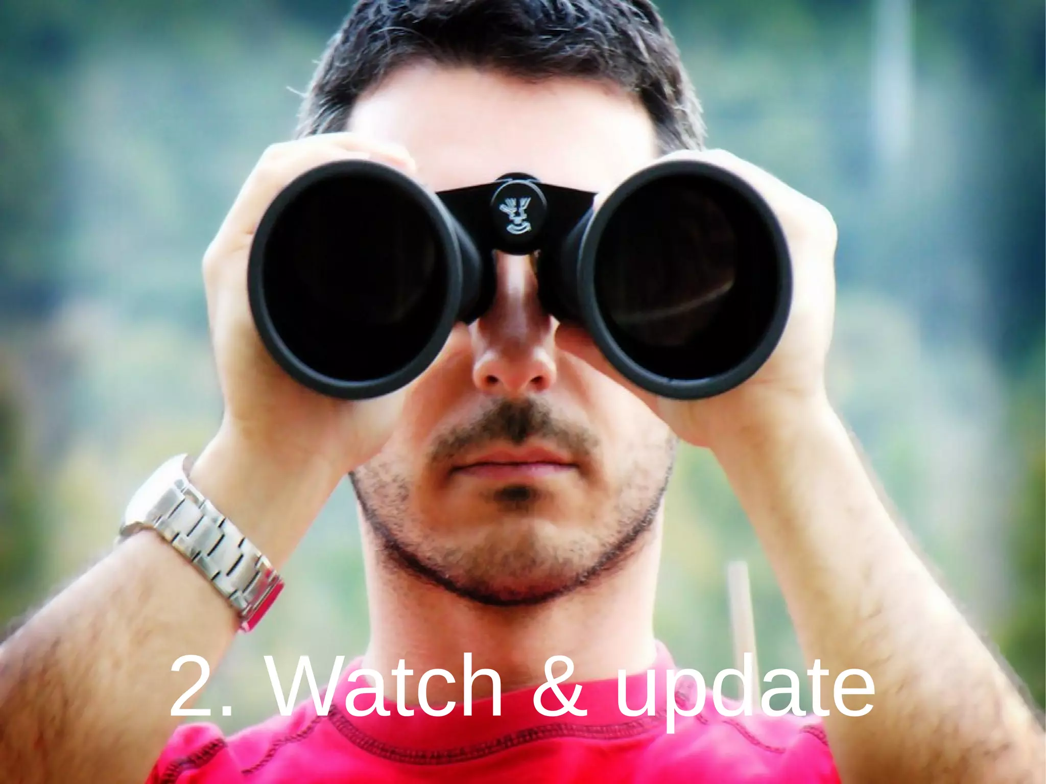 2. Watch & update
 