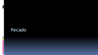 Pecado
 