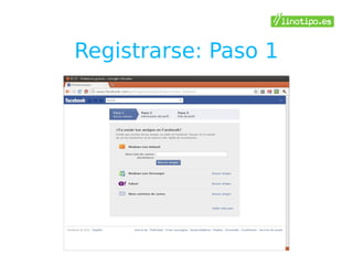 Registrarse: Paso 1
 