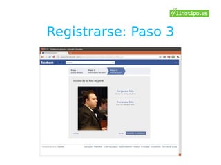Registrarse: Paso 3
 