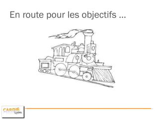 En route pour les objectifs … 