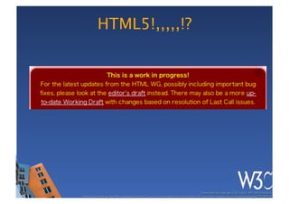 HTML5!,,,,,!?
 
