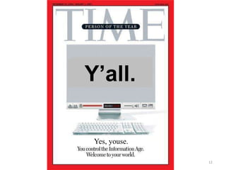 Y’all.
Youse.

 Yes, youse.

               12
 