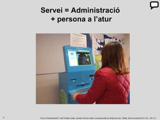 Servei = Administració  + persona a l’atur 