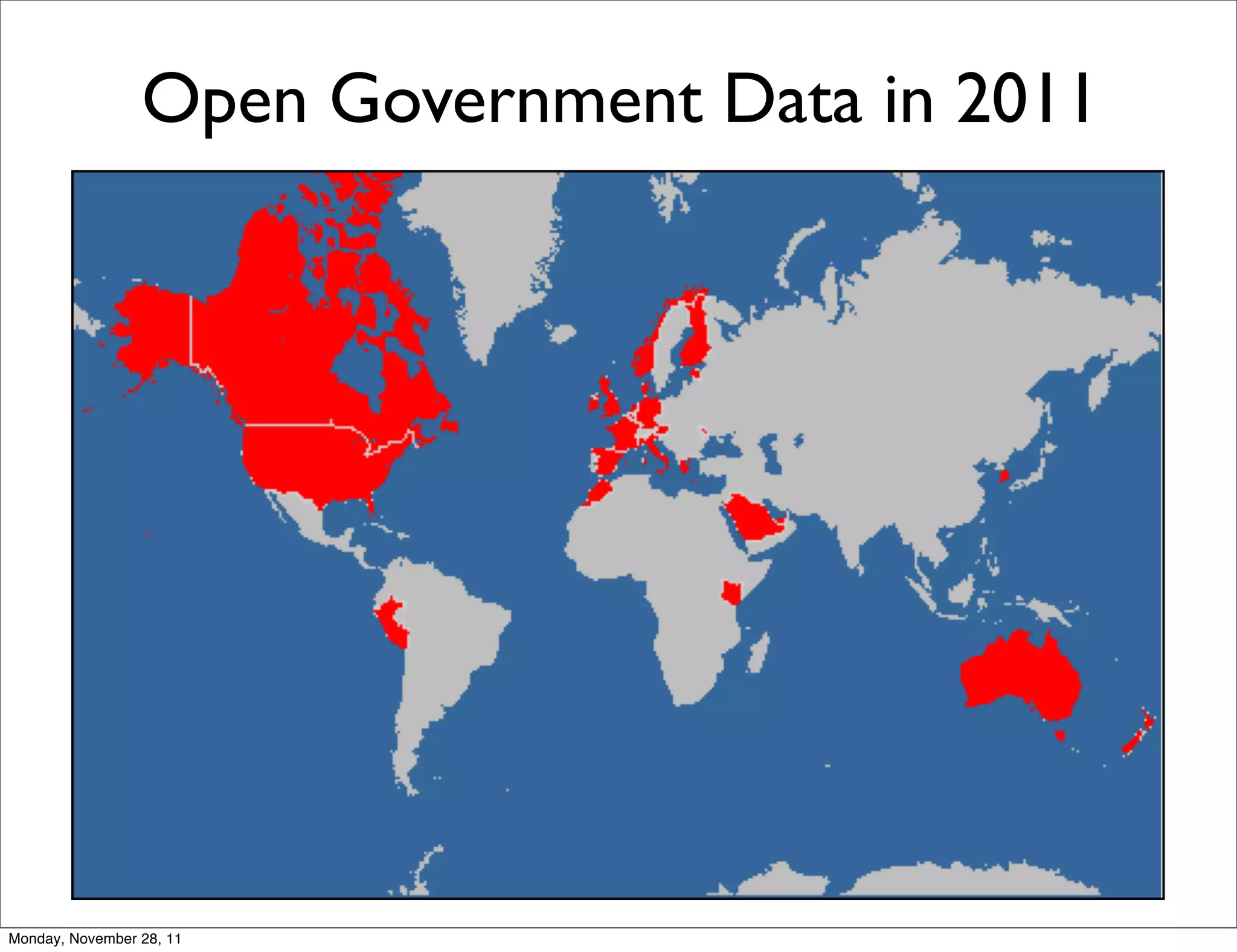 Open Government Data in 2011




Monday, November 28, 11
 