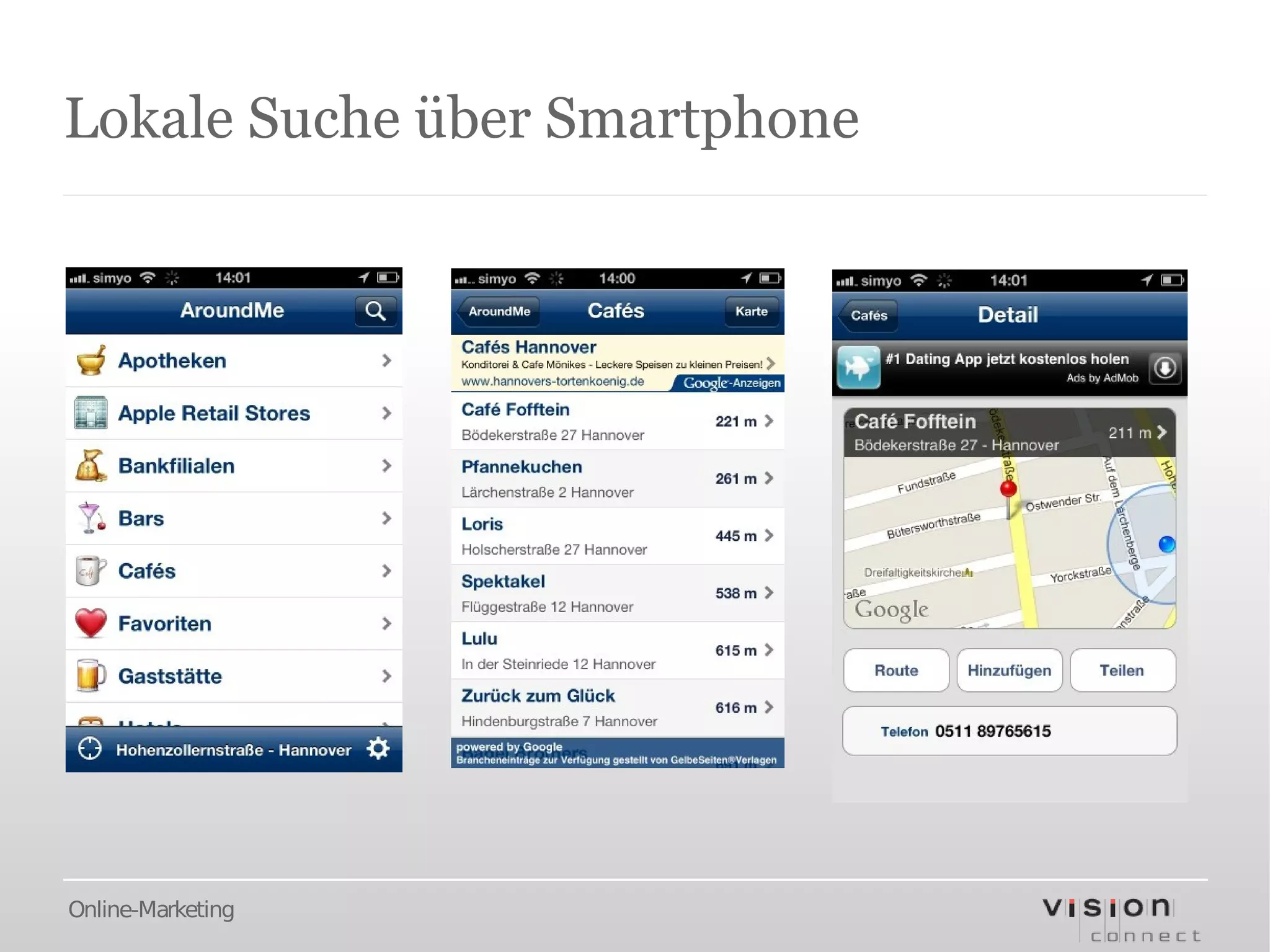 Lokale Suche über Smartphone




Online-Marketing
 