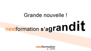 Nextformation s'agrandit