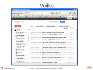 Veillez




Présence des bibliothèques sur Facebook – 8/12/2011
 